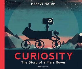 Curiosity: The Story of a Mars Rover cena un informācija | Grāmatas pusaudžiem un jauniešiem | 220.lv