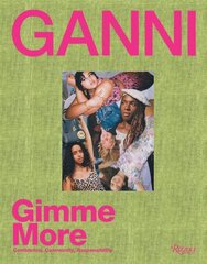 Ganni: Gimme More цена и информация | Книги об искусстве | 220.lv