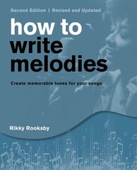 How to Write Melodies cena un informācija | Mākslas grāmatas | 220.lv