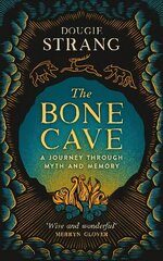 Bone Cave: A Journey through Myth and Memory цена и информация | Путеводители, путешествия | 220.lv