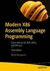 Modern X86 Assembly Language Programming: Covers x86 64-bit, AVX, AVX2, and AVX-512 3rd ed. цена и информация | Книги по экономике | 220.lv