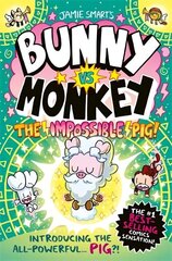 Bunny vs Monkey: The Impossible Pig цена и информация | Книги для подростков и молодежи | 220.lv