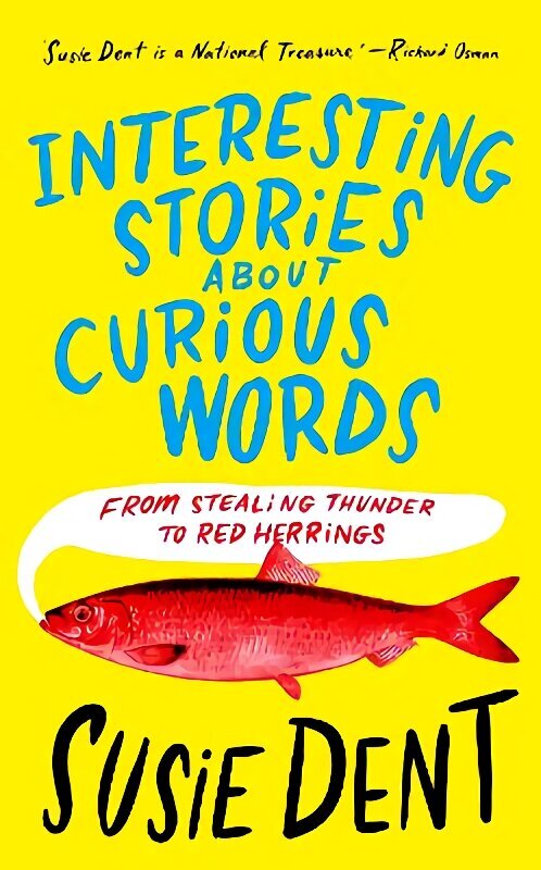 Interesting Stories about Curious Words: From Stealing Thunder to Red Herrings цена и информация | Svešvalodu mācību materiāli | 220.lv