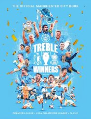 Treble Winners: Manchester City 2022-23 The Official Book cena un informācija | Grāmatas par veselīgu dzīvesveidu un uzturu | 220.lv