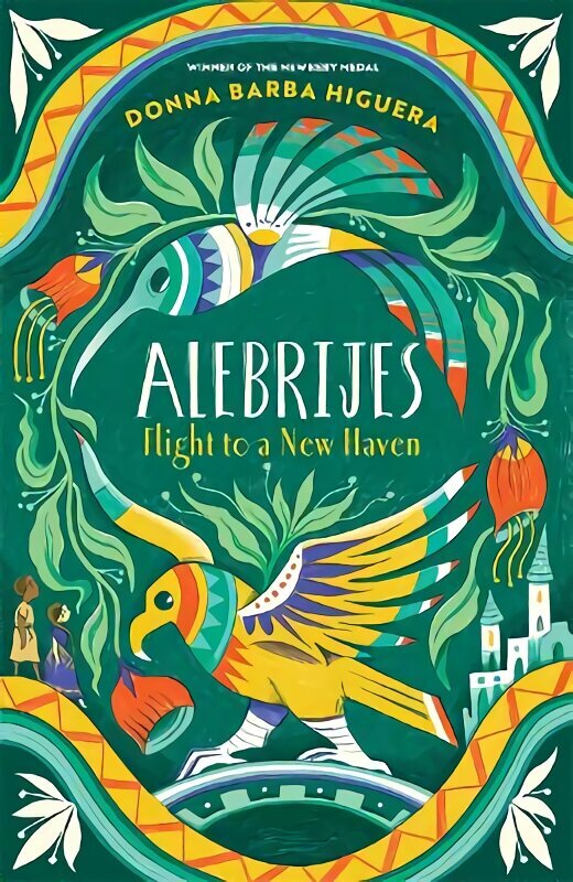 Alebrijes - Flight to a New Haven: an unforgettable journey of hope, courage and survival cena un informācija | Grāmatas pusaudžiem un jauniešiem | 220.lv