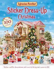 Sylvanian Families: Sticker Dress-Up Christmas цена и информация | Книги для малышей | 220.lv