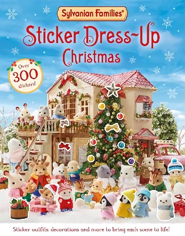 Sylvanian Families: Sticker Dress-Up Christmas цена и информация | Grāmatas mazuļiem | 220.lv