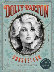 Dolly Parton, Songteller: My Life in Lyrics cena un informācija | Mākslas grāmatas | 220.lv