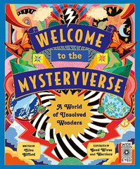 Welcome to the Mysteryverse: A World of Unsolved Wonders cena un informācija | Grāmatas pusaudžiem un jauniešiem | 220.lv