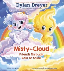 Misty The Cloud: Friends Through Rain Or Shine цена и информация | Книги для подростков и молодежи | 220.lv