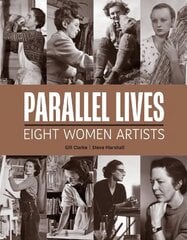 Parallel Lives: Eight Women Artists цена и информация | Поэзия | 220.lv