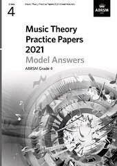 Music Theory Practice Papers Model Answers 2021, ABRSM Grade 4 цена и информация | Книги об искусстве | 220.lv