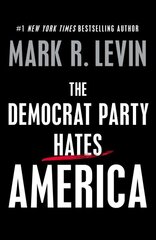Democrat Party Hates America цена и информация | Книги по социальным наукам | 220.lv