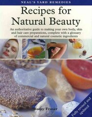 Recipes for Natural Beauty: An authoritative guide to making your own body, skin and haircare preparations, complete with glossary of commercial and natural cosmetic ingredients New edition cena un informācija | Pašpalīdzības grāmatas | 220.lv