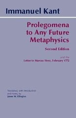 Prolegomena to Any Future Metaphysics: and the Letter to Marcus Herz, February 1772 2nd edition cena un informācija | Vēstures grāmatas | 220.lv