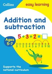 Addition and Subtraction Ages 5-7: Prepare for School with Easy Home Learning New edition, Ages 5-7, Addition and Subtraction Ages 5-7 цена и информация | Книги для подростков  | 220.lv