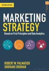 Marketing Strategy: Based on First Principles and Data Analytics 2nd edition цена и информация | Книги по экономике | 220.lv