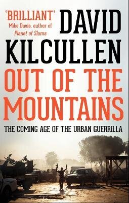 Out of the Mountains: The Coming Age of the Urban Guerrilla цена и информация | Sociālo zinātņu grāmatas | 220.lv