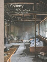 Country and Cozy: Countryside Homes and Rural Retreats cena un informācija | Mākslas grāmatas | 220.lv