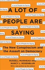 Lot of People Are Saying: The New Conspiracism and the Assault on Democracy цена и информация | Исторические книги | 220.lv