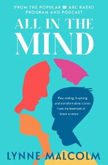 All In The Mind: the new book from the popular ABC radio program and podcast cena un informācija | Ekonomikas grāmatas | 220.lv