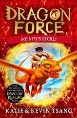 Dragon Force: Infinity's Secret: The brand-new book from the authors of the bestselling Dragon Realm series цена и информация | Книги для подростков  | 220.lv