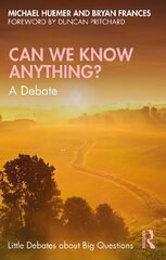 Can We Know Anything?: A Debate cena un informācija | Vēstures grāmatas | 220.lv