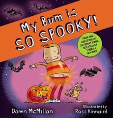 My Bum is So Spooky! (PB) цена и информация | Книги для подростков и молодежи | 220.lv