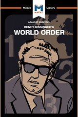 Analysis of Henry Kissinger's World Order: Reflections on the Character of Nations and the Course of History cena un informācija | Vēstures grāmatas | 220.lv