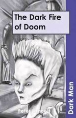 Dark Fire of Doom UK ed., v. 13 cena un informācija | Grāmatas pusaudžiem un jauniešiem | 220.lv