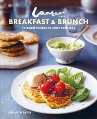 Lantana Cafe Breakfast & Brunch: Relaxed Recipes to Start Each Day цена и информация | Книги рецептов | 220.lv