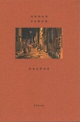 Orhan Pamuk: Orange cena un informācija | Grāmatas par fotografēšanu | 220.lv