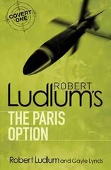 Robert Ludlum's The Paris Option цена и информация | Фантастика, фэнтези | 220.lv