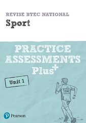 Pearson REVISE BTEC National Sport Practice Assessments Plus U1 - 2023 and 2024 exams and assessments: for home learning, 2022 and 2023 assessments and exams cena un informācija | Sociālo zinātņu grāmatas | 220.lv