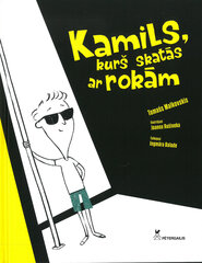 Kamils, kurš skatās ar rokām цена и информация | Сказки | 220.lv