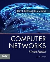 Computer Networks: A Systems Approach 6th edition цена и информация | Книги по экономике | 220.lv