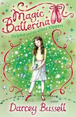 Delphie and the Glass Slippers edition, Book 4 цена и информация | Книги для подростков и молодежи | 220.lv