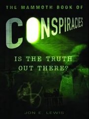 Mammoth Book of Conspiracies cena un informācija | Sociālo zinātņu grāmatas | 220.lv