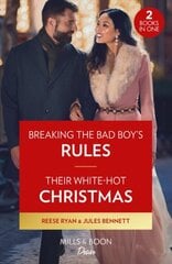 Breaking The Bad Boy's Rules / Their White-Hot Christmas: Breaking the Bad Boy's Rules (Dynasties: Willowvale) / Their White-Hot Christmas (Dynasties: Willowvale) cena un informācija | Fantāzija, fantastikas grāmatas | 220.lv