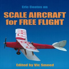 Scale Aircraft for Free Flight cena un informācija | Grāmatas par veselīgu dzīvesveidu un uzturu | 220.lv