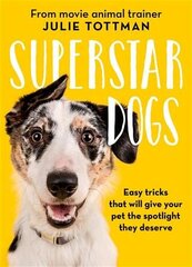 Little Book of Dog Tricks: Easy tricks that will give your pet the spotlight they deserve цена и информация | Книги о питании и здоровом образе жизни | 220.lv