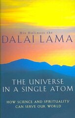 Universe In A Single Atom: How science and spirituality can serve our world New edition cena un informācija | Garīgā literatūra | 220.lv