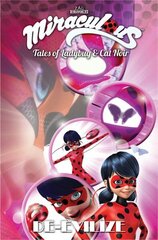 Miraculous: Tales of Ladybug and Cat Noir: De-Evilize цена и информация | Книги для подростков и молодежи | 220.lv