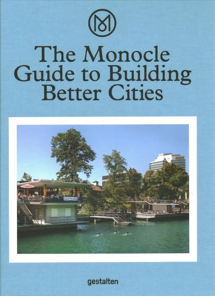 Monocle Guide to Building Better Cities цена и информация | Pašpalīdzības grāmatas | 220.lv