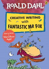 Roald Dahl Creative Writing with Fantastic Mr Fox: How to Write a Marvellous Plot cena un informācija | Grāmatas pusaudžiem un jauniešiem | 220.lv