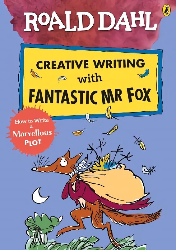 Roald Dahl Creative Writing with Fantastic Mr Fox: How to Write a Marvellous Plot cena un informācija | Grāmatas pusaudžiem un jauniešiem | 220.lv