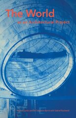 World as an Architectural Project цена и информация | Книги по архитектуре | 220.lv