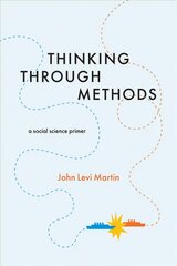 Thinking Through Methods: A Social Science Primer цена и информация | Книги по социальным наукам | 220.lv