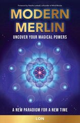 Modern Merlin: Uncover Your Magical Powers цена и информация | Самоучители | 220.lv