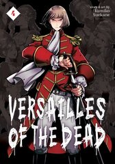 Versailles of the Dead Vol. 4 цена и информация | Фантастика, фэнтези | 220.lv